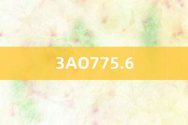 3AO775.6