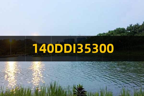 140DDI35300