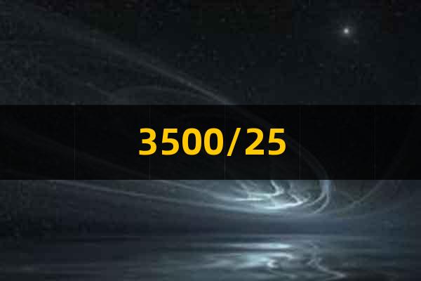 3500/25