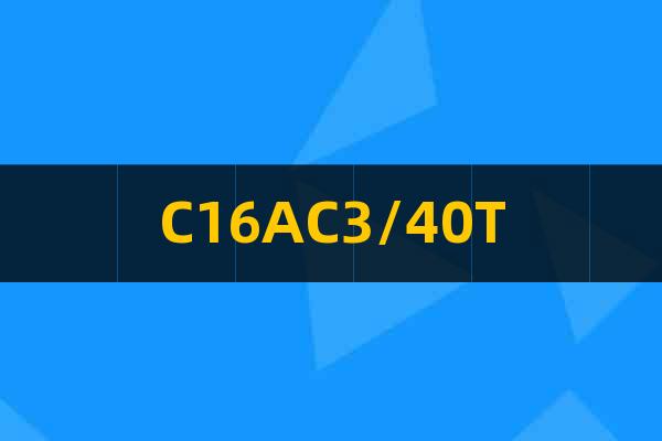 C16AC3/40T