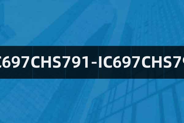 IC697CHS791-IC697CHS791