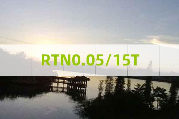 RTN0.05/15T