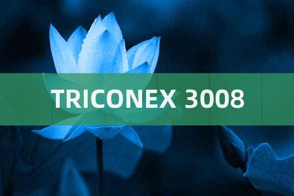 TRICONEX 3008