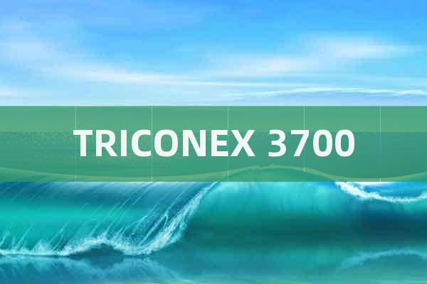 TRICONEX 3700